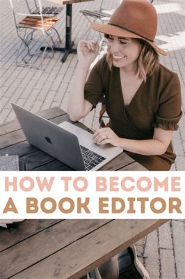 how to become an editor for books and the importance of reading widely